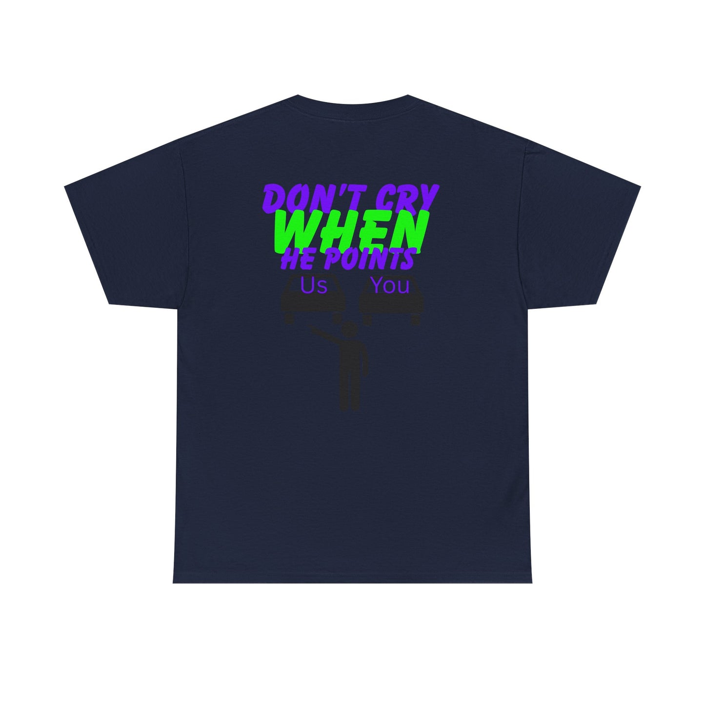 'Don't Cry When He Points'